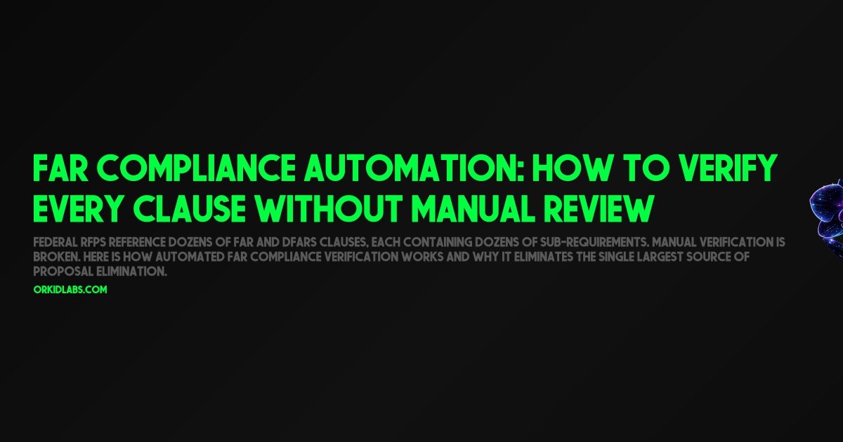 FAR Compliance Automation: How to Verify Every Clause Without Manual Review