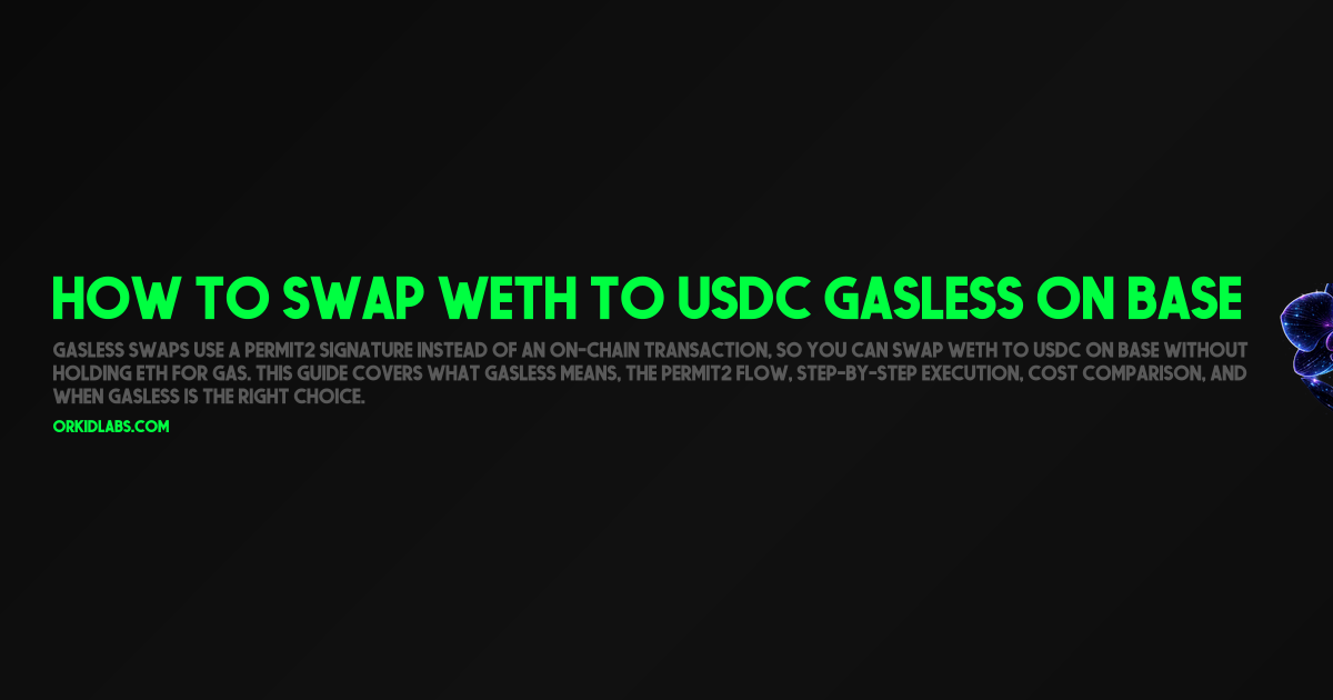 How to Swap WETH to USDC Gasless on Base