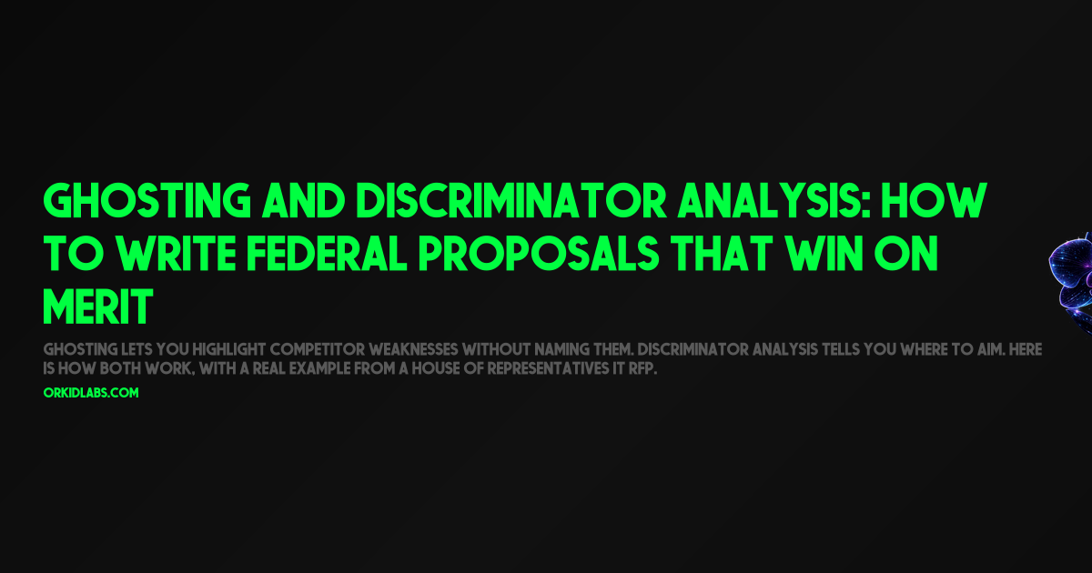 Ghosting and Discriminator Analysis: How to Write Federal Proposals That Win on Merit